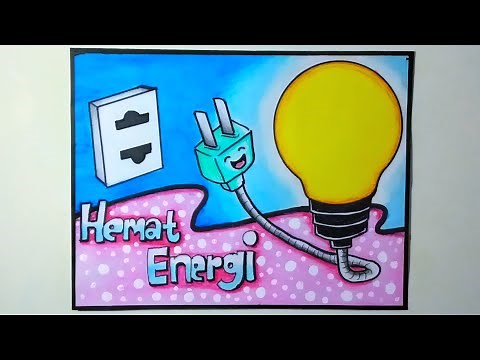 Menggambar poster tentang hemat energi - POSTER HEMAT ENERGI