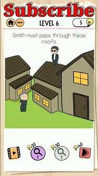 Brain Test 2 Level 6 Smith and Joe part 1, Smith must pass through these roofs.