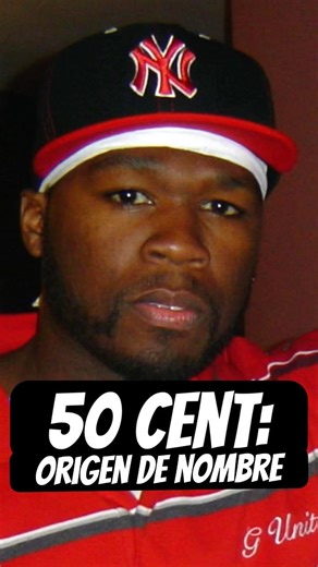 50 Cent: por qué se llama así?