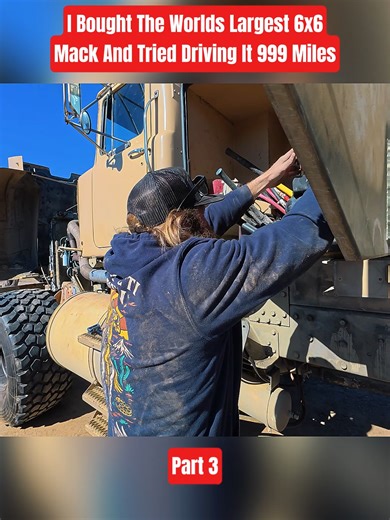 I Bought The Worlds Largest 6x6 Mack And Tried Driving It 999 Miles | Part 3 #BigRig #TruckLife #RoadTrip #ExtremeDrive #fyp #viral