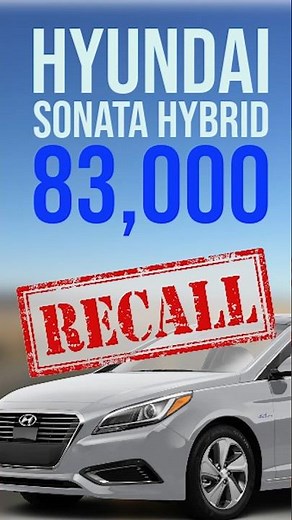 ⚠️ URGENT RECALL Notice: Hyundai Sonata Hybrid 2011-2015🔥 Fire Risk Alert