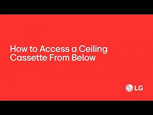 How to Access an LG Ceiling Cassette From Below