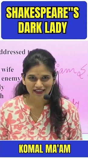 Shakespeare’s Dark Lady Mystery Explained | Who Was the Woman Behind the Sonnets? | Komal Ma’am