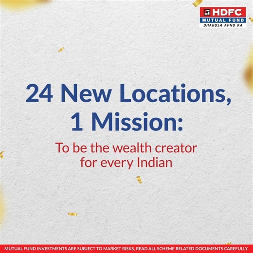 55 reactions | Marking a milestone as we start 2024 with coming closer to you at 24 new locations. #hdfcmf | HDFC Mutual Fund | Facebook