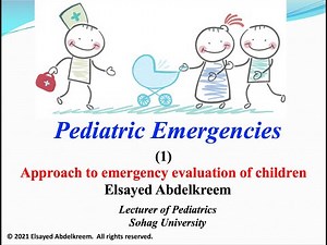 Ped_ER_2021: (1) Approach to emergency evaluation of children