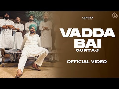 Vadda Bai : Gurtaj (Official Song) San B | Juke Dock
