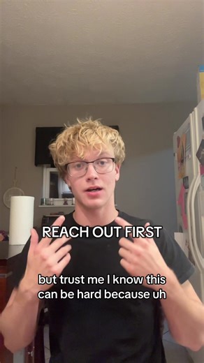 Reach Out First: Embrace Open Communication