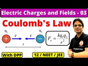 Electric Charges and Fields 03 | Coulomb's Law and Force Between Multiple Charges | Class 12 Physics