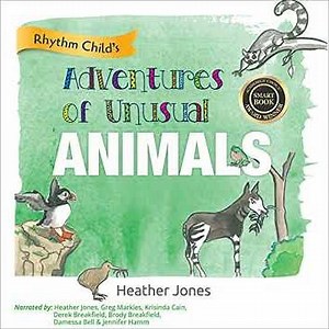 Adventures of Unusual Animals by Heather Jones | Full Audiobook