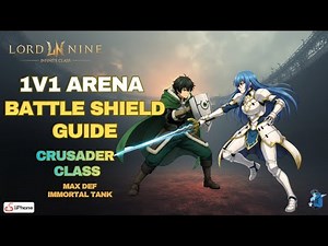 [Lordnine Infinite Class] Crusader Battle Shield 1v1 Arena PvP Build Guide