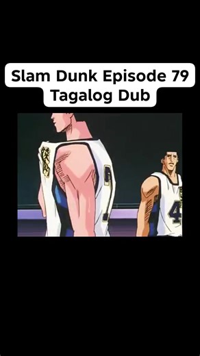 27K views · 684 reactions | Slam Dunk Episode 79 Tagalog Dub | Tagalog Anime | Facebook
