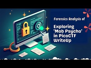 Tutorial PicoCTF 2024 (135): Forensics: Mob psycho