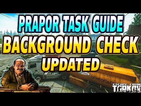 Background Check UPDATED - Prapor Task Guide - Escape From Tarkov