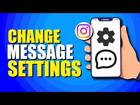 How To Change Message Settings In Instagram (Quick & Easy)