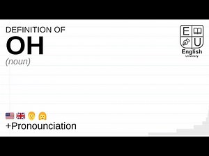 OH meaning, definition & pronunciation | What is OH? | How to say OH