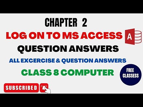 Chapter 2 Log on to MS Access | Question Answers | Class 8 Computer | all types of questions answer