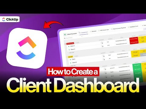How to Create a Client Dashboard (Step-by-Step Tutorial + Free Templates) | ClickUp