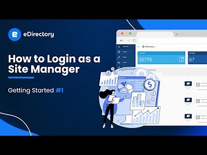 Getting Started #1 - How to Log in as a Site Manager | eDirectory