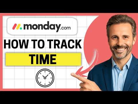 How to Track Time in Monday.com [Easy Guide]
