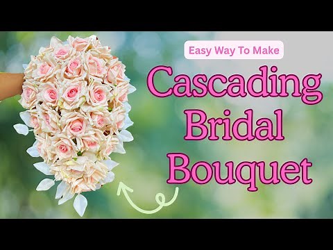 How to Create a Stunning Cascading Bridal Bouquet for Your Big Day
