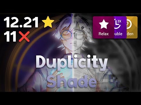 [Akatsuki Relax] Duplicity Shade +HDDTRX 12.21⭐ 11❌ [240 fps]