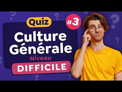 QUIZ Culture Générale Difficile #3 - 30 Questions