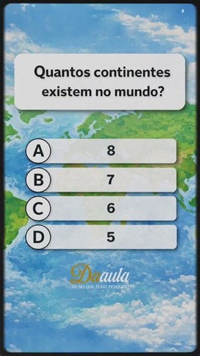 Quantos continentes existem no mundo?