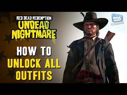 Red Dead Redemption Undead Nightmare - How to Unlock all Outfits Guide