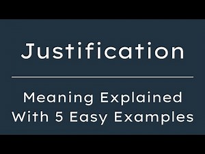 What Does Justification Mean? Justification Meaning in English With 5 Example Sentences