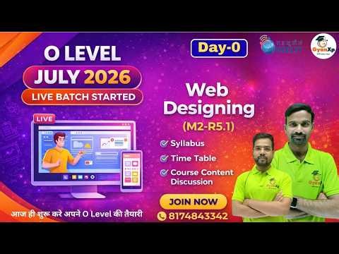 O Level New Live Batch July 2026 | Web Designing (M2-R5.1) | Syllabus & Course Content Discussion