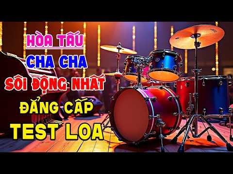 Nhạc Sống Không Lời SÔI ĐỘNG NHẤT - Hòa Tấu Cha Cha Cha Hay Nhất - Nhạc Test Loa Chuẩn Nhất