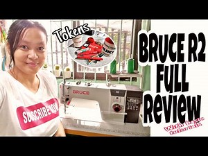 Bruce R2 sewing machine FULL REVIEW | Basic tutorial