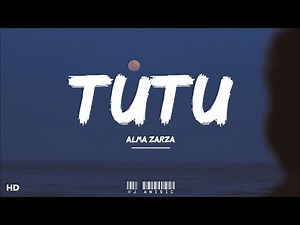 Alma Zarza - Tutu (Lyrics) tutututu tutututu [tiktok song]