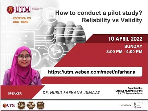 How to conduct a pilot study? Reliability vs Validity