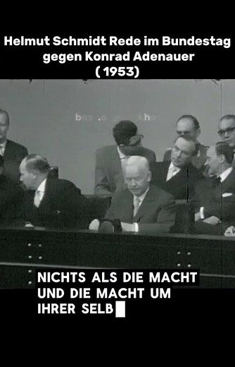 Helmut Schmidt Rede im Bundestag gegen Konrad Adenauer (1953) #helmutschmidt #politik #bundestag