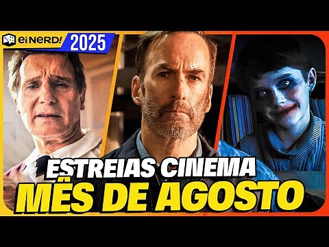 GRANDES ESTREIAS DO MÊS! MELHORES FILMES NO CINEMA EM AGOSTO 2025