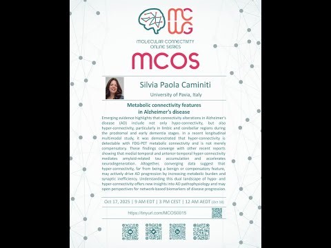 MCOS#015 The Dark Side of Hyperconnectivity: Metabolic Prelude to Neurodegeneration in AD [Caminiti]