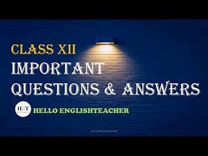 Important Questions and Answers Class 12 English Term 2