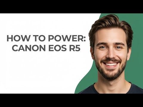 How to Power: Canon Eos R5 - GUIDE!