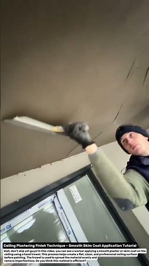 Ceiling Plastering Finish Technique – Smooth Skim Coat Application Tutorial.