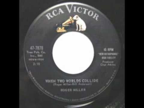 ROGER MILLER - When Two Worlds Collide (The 1961 Original!)