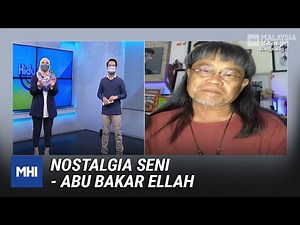 Nostalgia Seni - Abu Bakar Ellah | MHI (14 September 2021)