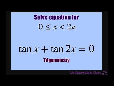 Solve equation tan x + tan 2x =0 over interval [0, 2pi).