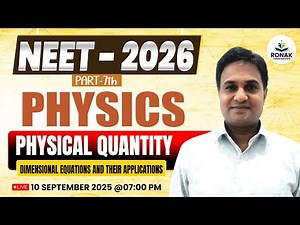 NEET 2026 Physics | Physical Quantity & Dimensional Equations Explained | Complete Class Part-7