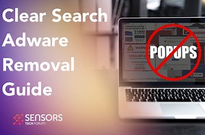 Clear Search Browser Hijacker Removal Guide [Free Uninstall Steps] 🔧