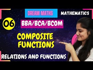 Introduction to composite functions|Relations and functions|BCA Maths