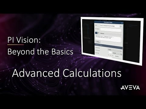 PI Vision: Beyond the Basics - Advanced Calculations
