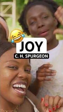 Joy (Philippians 4:4) - C H Spurgeon