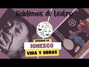 🎭 Who was Eugene Ionesco? Biography and Key Works of the Theatre of the Absurd