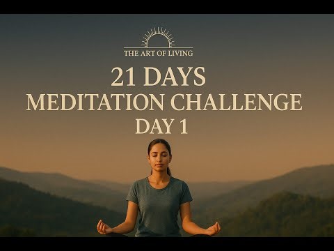 Day 1 - 21 Days Meditation Challenge